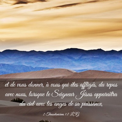 Picture 03 - 2 Thessaloniciens 1:7 LSG - et de vous donner, à vous qui êtes affligés, - Bible Verse Picture