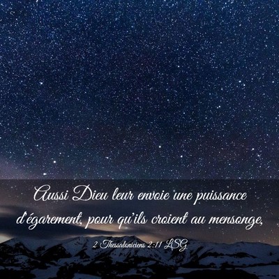 Picture 03 - 2 Thessaloniciens 2:11 LSG - Aussi Dieu leur envoie une puissance - Bible Verse Picture