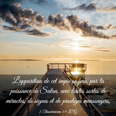 Picture 03 - 2 Thessaloniciens 2:9 LSG - L'apparition de cet impie se fera, par la - Bible Verse Picture