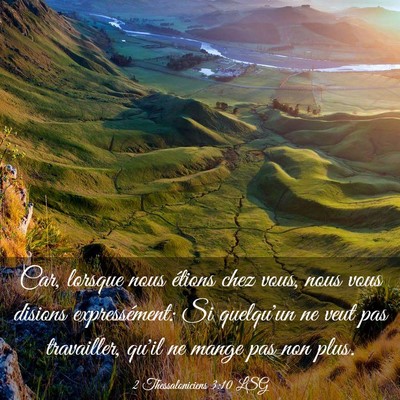 Picture 03 - 2 Thessaloniciens 3:10 LSG - Car, lorsque nous étions chez vous, nous vous - Bible Verse Picture