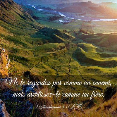 Picture 03 - 2 Thessaloniciens 3:15 LSG - Ne le regardez pas comme un ennemi, mais - Bible Verse Picture