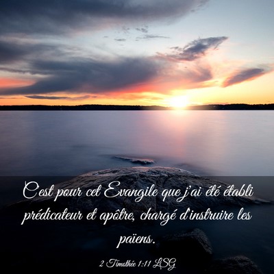 Picture 03 - 2 Timothée 1:11 LSG - C'est pour cet Evangile que j'ai été établi - Bible Verse Picture