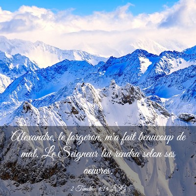 Picture 03 - 2 Timothée 4:14 LSG - Alexandre, le forgeron, m'a fait beaucoup de mal. - Bible Verse Picture