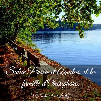 Picture 03 - 2 Timothée 4:19 LSG - Salue Prisca et Aquilas, et la famille - Bible Verse Picture