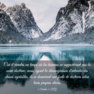 Picture 03 - 2 Timothée 4:3 LSG - Car il viendra un temps où les hommes ne - Bible Verse Picture