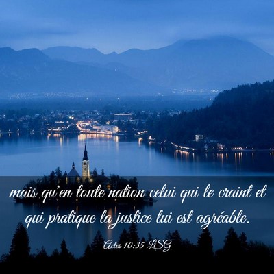 Picture 03 - Actes 10:35 LSG - mais qu'en toute nation celui qui le craint et - Bible Verse Picture