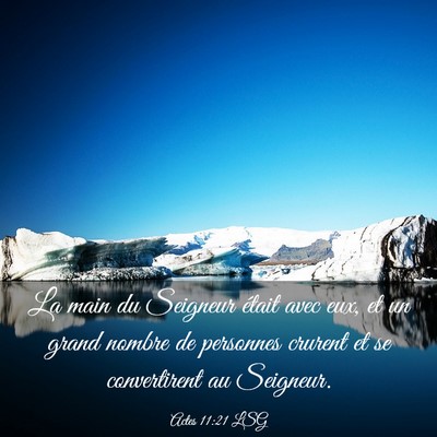 Picture 03 - Actes 11:21 LSG - La main du Seigneur était avec eux, et un grand - Bible Verse Picture