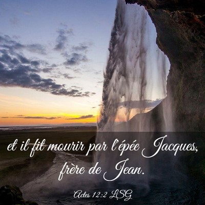 Picture 03 - Actes 12:2 LSG - et il fit mourir par l'épée Jacques, frère de - Bible Verse Picture