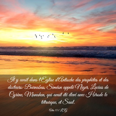 Picture 03 - Actes 13:1 LSG - Il y avait dans l'Eglise d'Antioche des - Bible Verse Picture