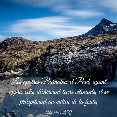 Picture 03 - Actes 14:14 LSG - Les apôtres Barnabas et Paul, ayant appris cela, - Bible Verse Picture