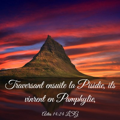 Picture 03 - Actes 14:24 LSG - Traversant ensuite la Pisidie, ils vinrent en - Bible Verse Picture