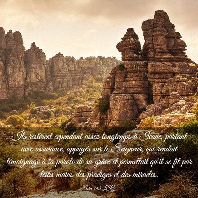 Picture 03 - Actes 14:3 LSG - Ils restèrent cependant assez longtemps à - Bible Verse Picture