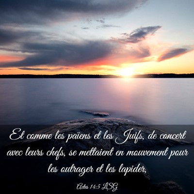 Picture 03 - Actes 14:5 LSG - Et comme les païens et les Juifs, de concert - Bible Verse Picture
