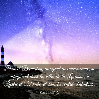 Picture 03 - Actes 14:6 LSG - Paul et Barnabas, en ayant eu connaissance, se - Bible Verse Picture