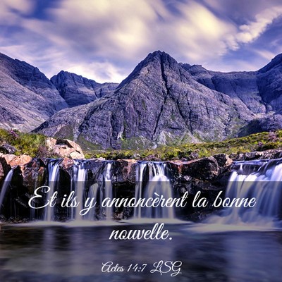 Picture 03 - Actes 14:7 LSG - Et ils y annoncèrent la bonne - Bible Verse Picture