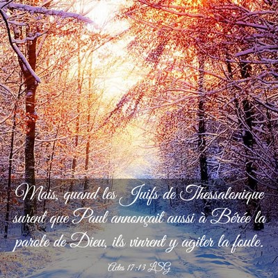 Picture 03 - Actes 17:13 LSG - Mais, quand les Juifs de Thessalonique surent que - Bible Verse Picture