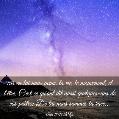 Picture 03 - Actes 17:28 LSG - car en lui nous avons la vie, le mouvement, et - Bible Verse Picture