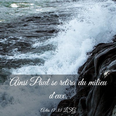 Picture 03 - Actes 17:33 LSG - Ainsi Paul se retira du milieu - Bible Verse Picture