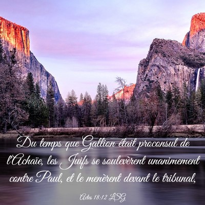 Picture 03 - Actes 18:12 LSG - Du temps que Gallion était proconsul de - Bible Verse Picture