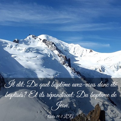Picture 03 - Actes 19:3 LSG - Il dit: De quel baptême avez-vous donc été - Bible Verse Picture