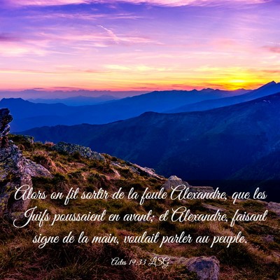 Picture 03 - Actes 19:33 LSG - Alors on fit sortir de la foule Alexandre, que - Bible Verse Picture