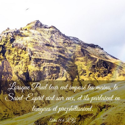 Picture 03 - Actes 19:6 LSG - Lorsque Paul leur eut imposé les mains, le - Bible Verse Picture