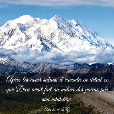 Picture 03 - Actes 21:19 LSG - Après les avoir salués, il raconta en détail - Bible Verse Picture