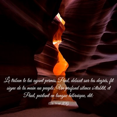 Picture 03 - Actes 21:40 LSG - Le tribun le lui ayant permis, Paul, debout sur - Bible Verse Picture