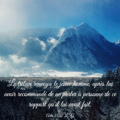 Picture 03 - Actes 23:22 LSG - Le tribun renvoya le jeune homme, après lui - Bible Verse Picture