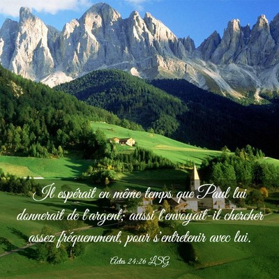 Picture 03 - Actes 24:26 LSG - Il espérait en même temps que Paul lui - Bible Verse Picture