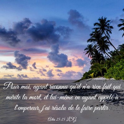 Picture 03 - Actes 25:25 LSG - Pour moi, ayant reconnu qu'il n'a rien fait qui - Bible Verse Picture