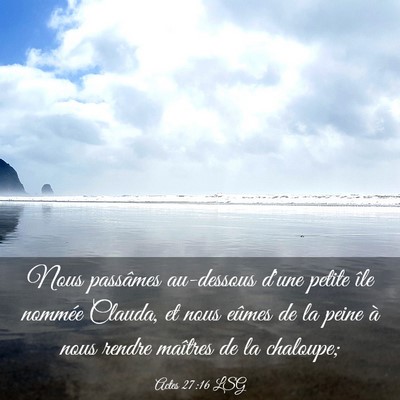 Picture 03 - Actes 27:16 LSG - Nous passâmes au-dessous d'une petite île - Bible Verse Picture