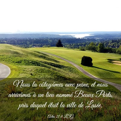 Picture 03 - Actes 27:8 LSG - Nous la côtoyâmes avec peine, et nous - Bible Verse Picture