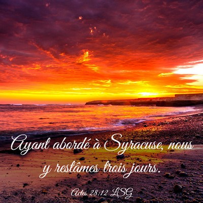 Picture 03 - Actes 28:12 LSG - Ayant abordé à Syracuse, nous y restâmes trois - Bible Verse Picture