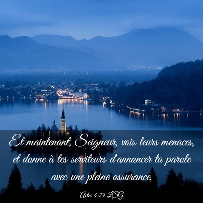 Picture 03 - Actes 4:29 LSG - Et maintenant, Seigneur, vois leurs menaces, et - Bible Verse Picture