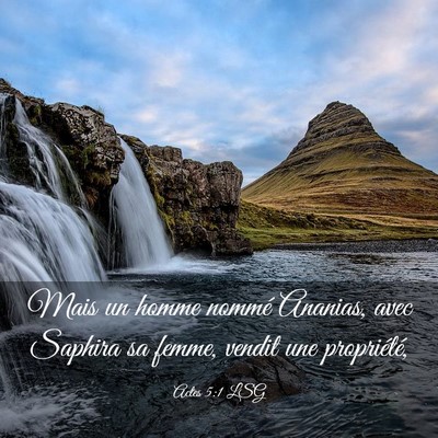 Picture 03 - Actes 5:1 LSG - Mais un homme nommé Ananias, avec Saphira sa - Bible Verse Picture