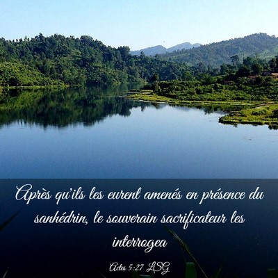 Picture 03 - Actes 5:27 LSG - Après qu'ils les eurent amenés en présence du - Bible Verse Picture