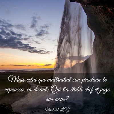 Picture 03 - Actes 7:27 LSG - Mais celui qui maltraitait son prochain le - Bible Verse Picture