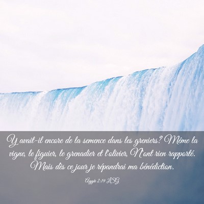 Picture 03 - Aggée 2:19 LSG - Y avait-il encore de la semence dans les - Bible Verse Picture
