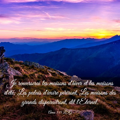 Picture 03 - Amos 3:15 LSG - Je renverserai les maisons d'hiver et les maisons - Bible Verse Picture