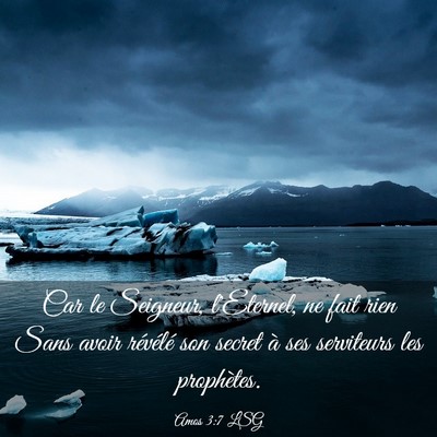 Picture 03 - Amos 3:7 LSG - Car le Seigneur, l'Eternel, ne fait rien Sans - Bible Verse Picture