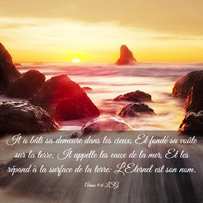Picture 03 - Amos 9:6 LSG - Il a bâti sa demeure dans les cieux, Et fondé - Bible Verse Picture