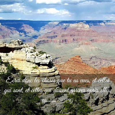 Picture 03 - Apocalypse 1:19 LSG - Ecris donc les choses que tu as vues, et celles - Bible Verse Picture