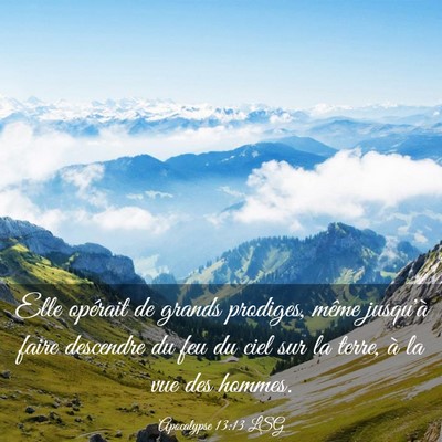 Picture 03 - Apocalypse 13:13 LSG - Elle opérait de grands prodiges, même jusqu'à - Bible Verse Picture