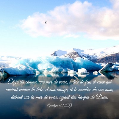 Picture 03 - Apocalypse 15:2 LSG - Et je vis comme une mer de verre, mêlée de feu, - Bible Verse Picture