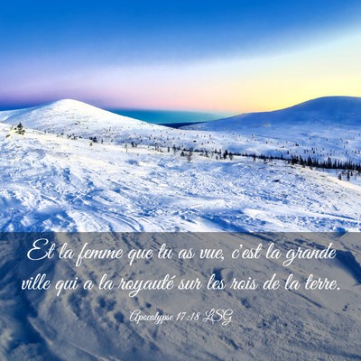 Picture 03 - Apocalypse 17:18 LSG - Et la femme que tu as vue, c'est la grande ville - Bible Verse Picture