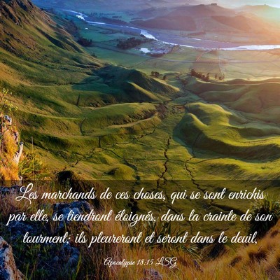 Picture 03 - Apocalypse 18:15 LSG - Les marchands de ces choses, qui se sont enrichis - Bible Verse Picture
