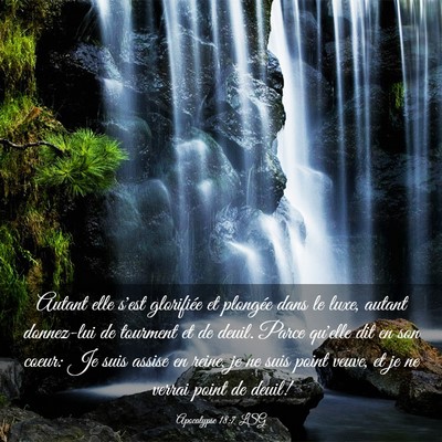 Picture 03 - Apocalypse 18:7 LSG - Autant elle s'est glorifiée et plongée dans le - Bible Verse Picture