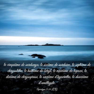 Picture 03 - Apocalypse 21:20 LSG - le cinquième de sardonyx, le sixième de - Bible Verse Picture