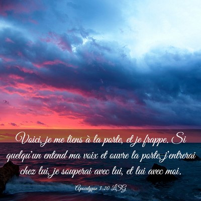 Picture 03 - Apocalypse 3:20 LSG - Voici, je me tiens à la porte, et je frappe. Si - Bible Verse Picture